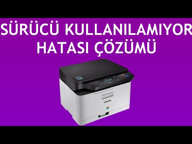 Yazıcı Sürücü Kullanılamıyor Hatası Nasıl Çözülür?